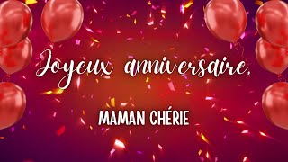 Joyeux Anniversaire Maman 💖 Chanson Touchante