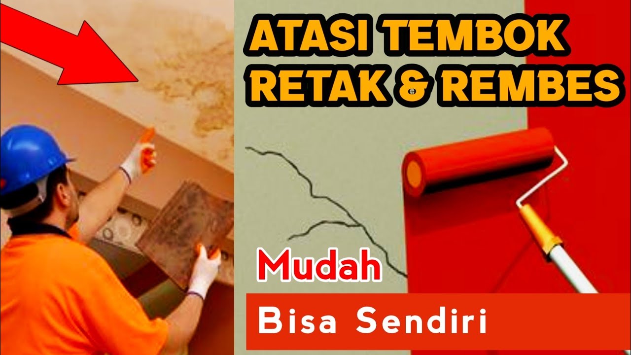  Cara  Mudah Mengatasi Tembok  Retak dan Rembes Tanpa  Ribet 