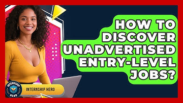 How To Discover Unadvertised Entry-Level Jobs? - Internship Hero