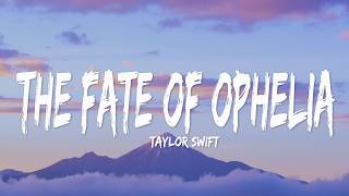 Taylor Swift  The Fate Of Ophelia s