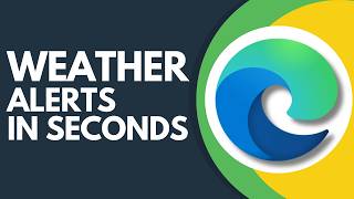 Want to Get Severe Weather Alerts in Microsoft Edge? Follow This Step by Step screenshot 2