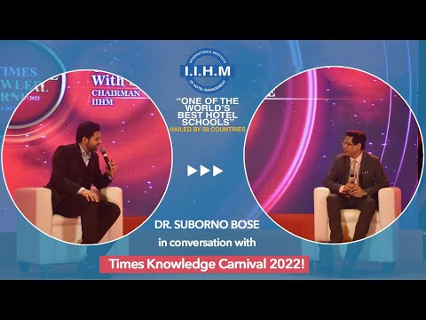 Dr. Suborno Bose in conversation with Times Knowledge Carnival 2022!