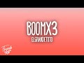 ElGrandeToto BOOMX3
