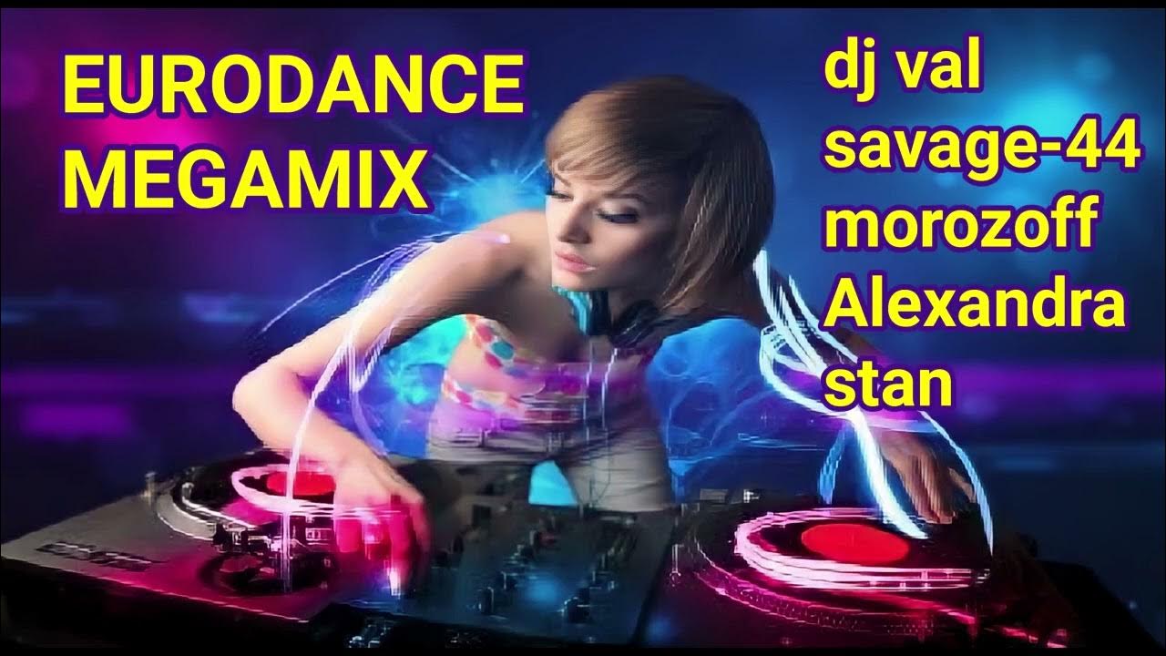 Dj val savage 44 morozoff. Саваж 44 евродэнс мегамикс 2021. Morozoff savage-44. Valeria7k. Savage 44 dance party.