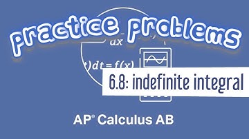 AP Calculus AB 6.8 The Indefinite Integral of Polynomial with Powers and Cosine