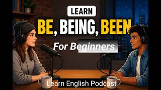 Stop Confusing "Be, Been & Being"! | Simple English Grammar Lesson for Beginners