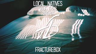 Local Natives - Wide Eyes (Raremix) [Electro] Free Download