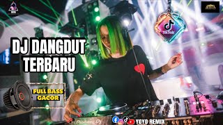DJ DANGDUT REMIX BASS GACOR 2026 GOYANG SANTAI NONSTOP BIKIN SEMANGAT 