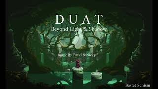 DUAT: Beyond Light & Shadow OST - Bastet Schism
