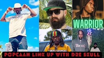 Exclusive: Natebadz & Popcaan Warriors Collab  / Dre Skull & Popcaan Link Up