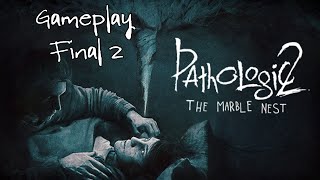 Pathologic 2: The Marble Nest - Gameplay #2 (Final 2)