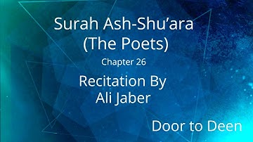 Surah Ash-Shu'ara (The Poets) Ali Jaber  Quran Recitation