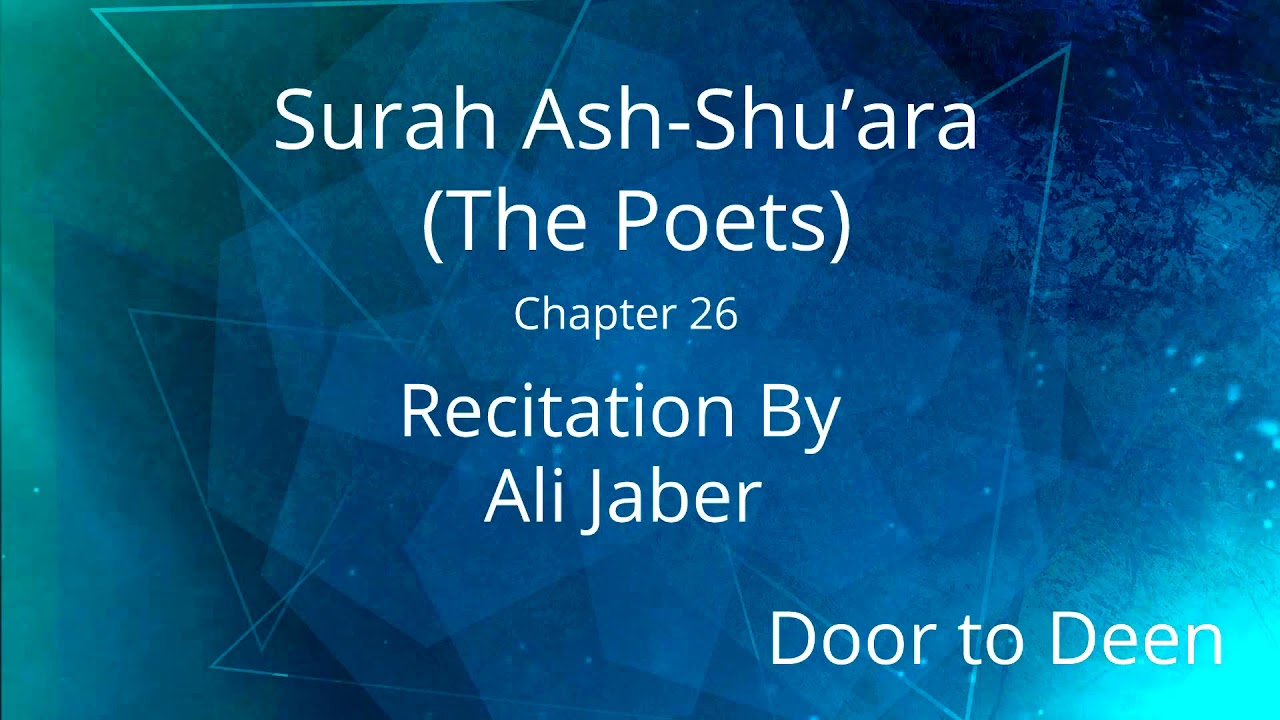 Surah Ash-Shu'ara (The Poets) Ali Jaber Quran Recitation