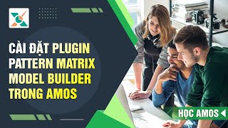 Celebrity Hướng dẫn cài và sử dụng Plugin Pattern Matrix Builder AMOS Profile