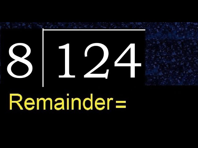 Divide 124 by 8 , decimal result . Division with 1 Digit