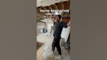 HOUSE RENOVATION WEEKLY UPDATE