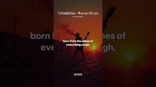 TyPaidInPain – Warrior Of Love #music #musicsong #songlyrics #tharealfeelin