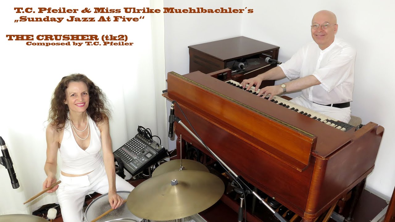 THE CRUSHER (tk2), composer: T.C. Pfeiler™® Hammond B3 Copyr © Soc.: AKM Austria Jazz organ