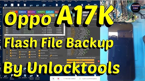 Oppo A17K Flash File Backup By Unlocktools !!