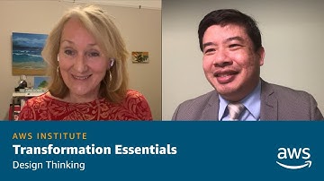 AWS Institute Transformation Essentials Design Thinking | AWS Public Sector