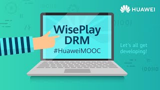 Protect your copyright with HUAWEI WisePlay DRM screenshot 1