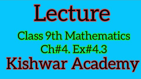 Class 9 Maths Chapter no 4 Exercise 4.3 || 9 Class Maths guess paper 2023