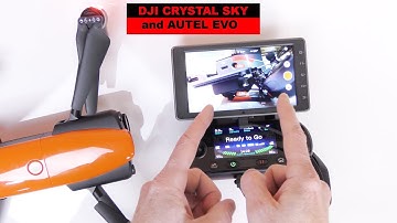 The AMAZING DJI Crystal Sky & Autel EVO - They work together