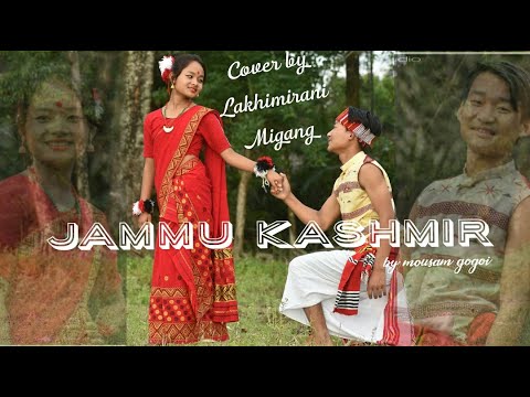 Jammu Kashmir  Mousam  Cover video  Lakhimirani  Migang