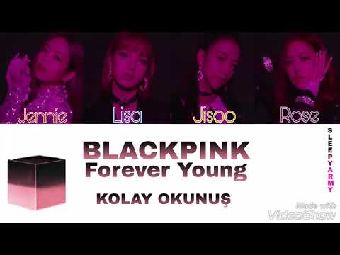 BLΛƆKPIИK 'Forever Young' (Kolay Okunuş-Easy Lycris)