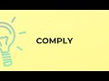 What is the meaning of the word comply