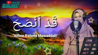 SHOLAWAT QOD ANSOHA By Alfina Rahma Mawaddah