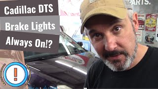 Cadillac DTS: Brake Lights Won't Turn Off!?