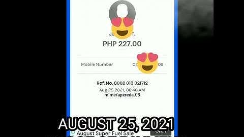 AUGUST 25, 2021  PROOF OF PAYMENT THRU GCASH♥️♥️  Load Convert/Trade to Gcash/Cash 🤑🤑🤑