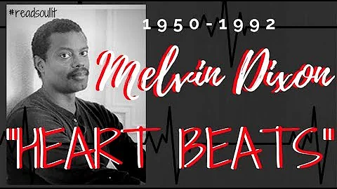 #ReadSoulLit ~ READINGS: "Heartbeats" by Melvin Dixon