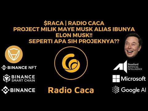 $RACA | RADIO CACA PROJECT MILIK MAYE MUSK ALIAS IBUNYA ELON MUSK!! SEPERTI APA SIH PROJEKNYA??