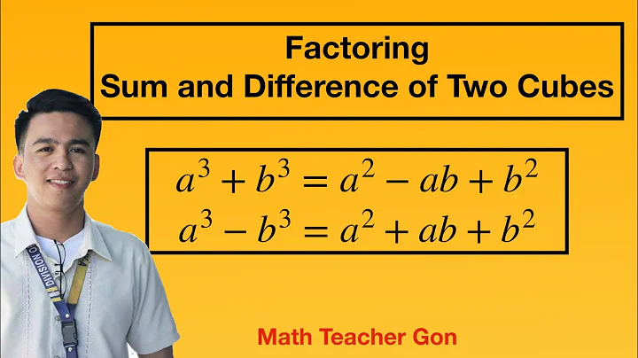 Factoring Sum and Difference of Two Cubes - Grade 8 Mathematics