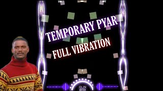 Temporary Pyar Full Reggaeton Vibration Remix By Dj Jitendra Lalit Jmd | Kaka New song |Punjabi song