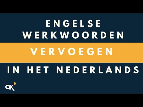 Engelse werkwoorden vervoegen in het Nederlands