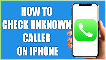 How To Check Unknown Caller on iPhone | 2024 Easy Guide