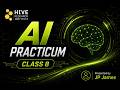 AI Practicum | Class 8 | Episode 3