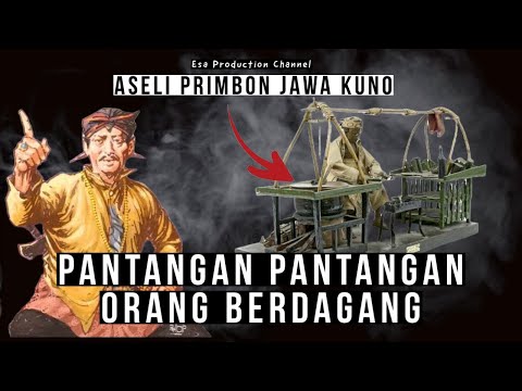 ASELI PRIMBON JAWA KUNO 🔴 Pantangan Pantangan Orang Berdagang