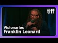 Franklin Leonard – 20 Years of The Black List | Visionaries | TIFF Industry Conference 2024
