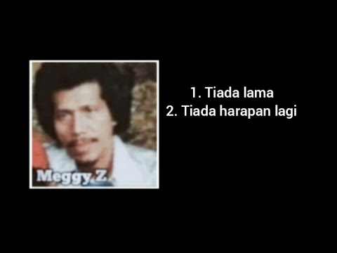 Tiada Lama \u0026 Tiada Harapan Lagi - Meggy Z.