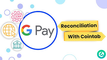 Google Pay Reconciliation | Reconcile Your ERP, Website & Bank | With Cointab Automation software