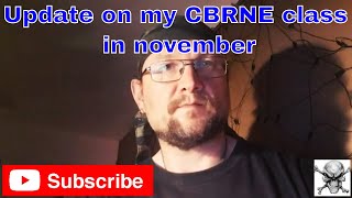 Update on my CBRNE class in november.
