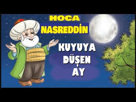 Nasreddin Hoca Kuyuya Düşen Ay