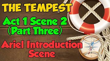 The Tempest Act 1 Scene 2 (Part Three) | The Ariel Introduction Scene | ISC English Class 11 and 12