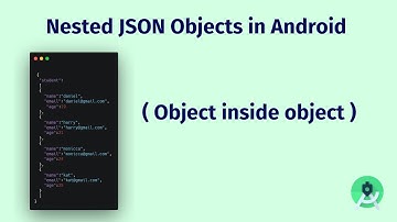 JSON in Android  : Object inside the Object ( 2021 )