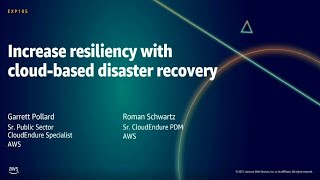 AWS Summit DC 2021: Increase resiliency with cloud-based disaster recovery