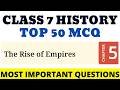 Best MCQ Class 7 The Rise of Empire | Exploring Society Class 7 History #ncertmcq 